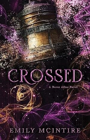 Seller image for Crossed: The Fractured Fairy Tale and TikTok Sensation (Never After) for sale by WeBuyBooks