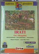 Image du vendeur pour Irati: Ori, Otsagabia + Mapa despegable mis en vente par Almacen de los Libros Olvidados