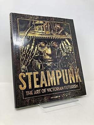 Immagine del venditore per Steampunk: The Art of Victorian Futurism venduto da Southampton Books
