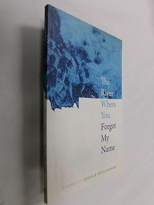 Seller image for The River Where You Forgot My Name for sale by Barker Books & Vintage