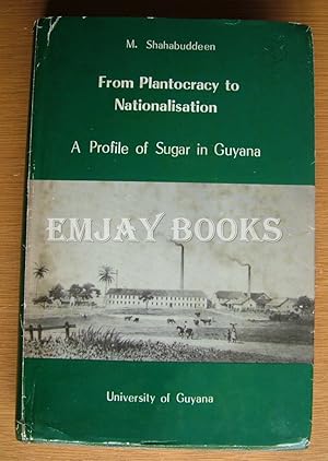 Seller image for From Plantocracy to Nationalisation. for sale by EmJay Books