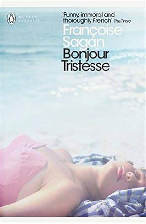 Bild des Verkufers fr Françoise Sagan Bonjour tristesse (Penguin Modern Classics) zum Verkauf von WeBuyBooks 2