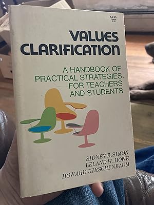 Immagine del venditore per Values Clarification: A Handbook of Practical Strategies for Teachers and Students venduto da A.C. Daniel's Collectable Books