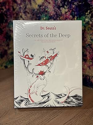 Dr. Seuss's Secret of the Deep: The Lost, Forgotten, and Hidden Works of Theodor Seuss Geisel