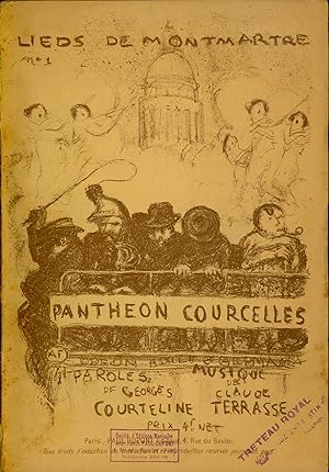 PANTHÉON COURCELLES. ("Lieds de Montmartre n° 1"). Paroles de Georges Courteline.