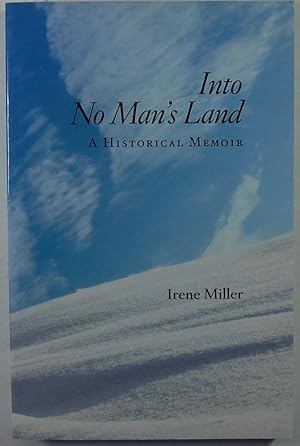 Into No Man's Land: A Historical Memoir