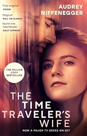 Imagen del vendedor de The Time Traveler's Wife: The time-altering love story behind the major new TV series a la venta por WeBuyBooks