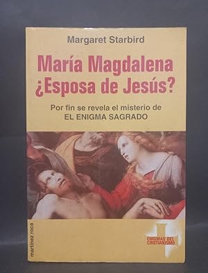 MARÍA MAGDALENA ¿ESPOSA DE JESÚS? - PRIMERA EDICIÓN EN ESPAÑOL