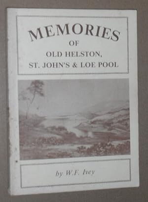 Memories of Old Helston, St. John's & Loe Pool