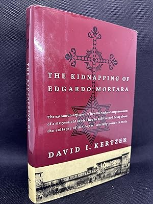 Seller image for The Kidnapping of Edgardo Mortara (Inscribed First Edition) for sale by Dan Pope Books