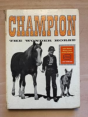 Champion The Wonder Horse with Rebel, Ricky and Uncle Sandy