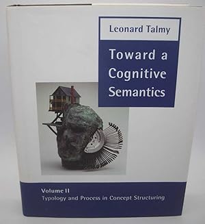 Seller image for Toward a Cognitive Semantics Volume II: Typology and Process in Concept Structuring (Language, Speech and Communication) for sale by Easy Chair Books