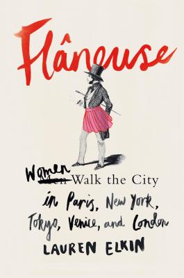 Seller image for Flaneuse: Women Walk the City in Paris, New York, Tokyo, Venice, and London (Paperback or Softback) for sale by BargainBookStores