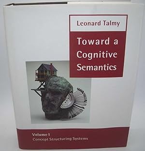 Seller image for Toward a Cognitive Semantics Volume I: Concept Structuring Systems (Language, Speech and Communication) for sale by Easy Chair Books