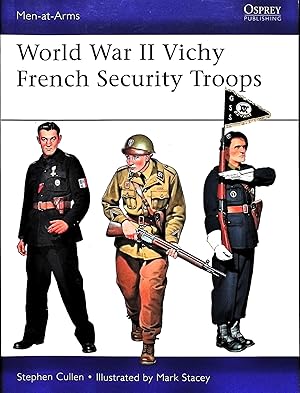Seller image for World War II Vichy French Security Troops for sale by Liberty Book Store ABAA FABA IOBA