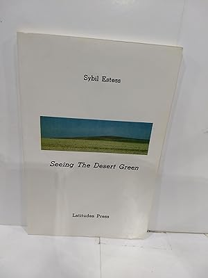 Seeing the Desert Green (SIGNED)