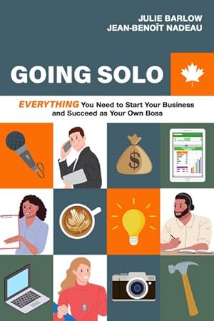 Bild des Verkufers fr Going Solo : Everything You Need to Start Your Business and Succeed as Your Own Boss zum Verkauf von AHA-BUCH GmbH