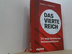 Bild des Verkufers fr Das Vierte Reich. Der lange Schatten des Nationalsozialismus. zum Verkauf von Antiquariat Uwe Berg