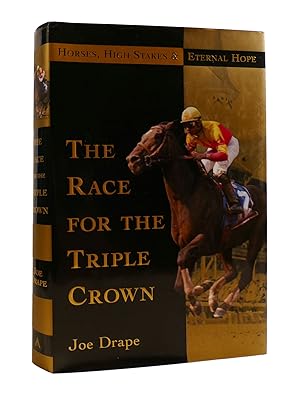 THE RACE FOR THE TRIPLE CROWN Horses, High Stakes, & Eternal Hope