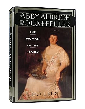 Seller image for ABBY ALDRICH ROCKEFELLER The Woman in the Family for sale by Rare Book Cellar