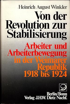 Bild des Verkufers fr Arbeiter und Arbeiterbewegung in der Weimarer Republik 1918 bis 1924, 1924 bis 1930 und 1930 bis 1933 zum Verkauf von avelibro OHG