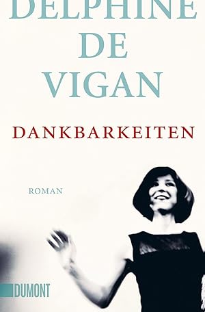 Imagen del vendedor de Dankbarkeiten: Roman a la venta por Gabis Bcherlager