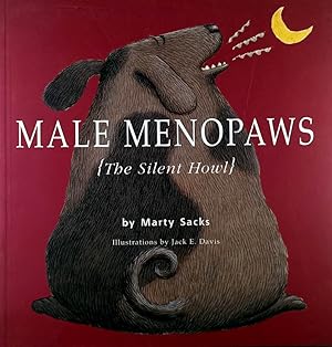 Seller image for Male Menopaws: The Silent Howl for sale by Kayleighbug Books, IOBA