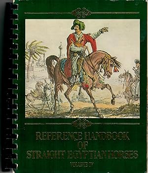 Reference Handbook of Straight Egyptian Horses: Volume IV [4]