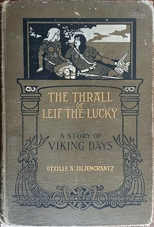 Seller image for The Thrall of Leif the Lucky: A Story of Viking Days for sale by The Book House, Inc.  - St. Louis