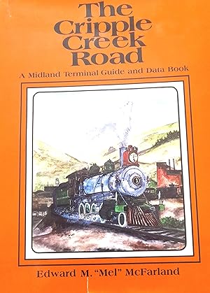 The Cripple Creek Road: A Midland Terminal Guide and Data Book.