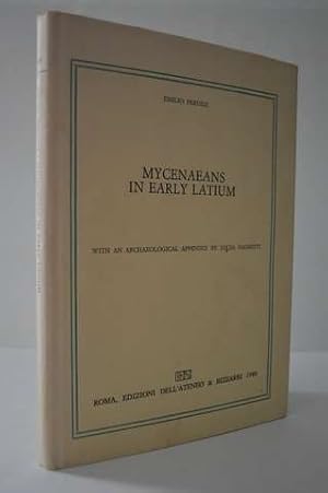 Mycenaeans in Early Latium, with an Archaeological Appendix By Lucia Vagnetti [Incunabula Graeca ...