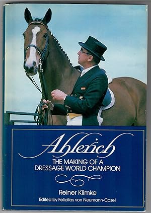 Ahlerich; The Making of a Dressage World Champion