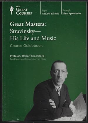 Seller image for GREAT MASTERS: STRAVINSKY - HIS LIFE AND MUSIC (The Great Courses) for sale by Books from the Crypt