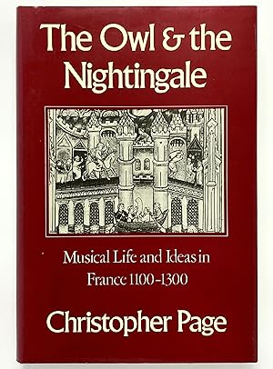 Seller image for The Owl and the Nightingale: Musical Life and Ideas in France 1100-1300 for sale by Lectern Books