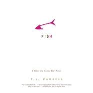 Seller image for Fish A Memoir of a Boy in a Man's Prison for sale by eCampus