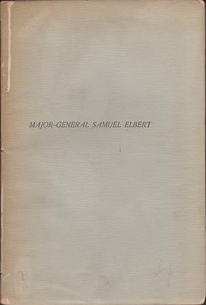 The Life and Services of the Honorable Maj. Gen. Samuel Elbert of Georgia An Address delivered be...