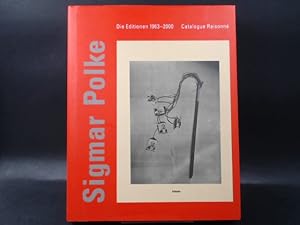 Seller image for Sigmar Polke. Die Editionen 1963 - 2000. Catalogue Raisonn. for sale by Antiquariat Kelifer