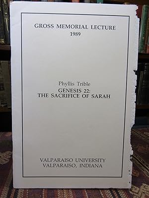 Genesis 22: The Sacrifices of Sarah (Valparaiso University Gross Memorial Lecture, 1989)