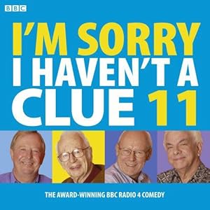 Seller image for I'm Sorry I Haven't a Clue 11 (BBC Radio Collection) for sale by WeBuyBooks