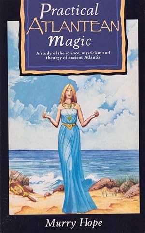 Seller image for Practical Atlantean Magic A study of the science, mysticism and theurgy of ancient Atlantis for sale by Americana Books, ABAA