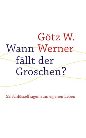 Bild des Verkufers fr Wann fllt der Groschen?: 52 Schlsselfragen zum eigenen Leben zum Verkauf von Versandantiquariat Felix Mcke