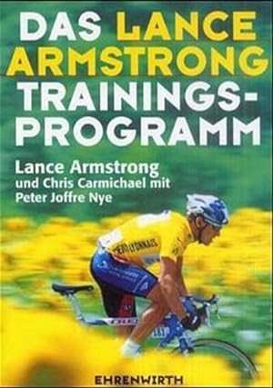 Image du vendeur pour Das Lance Armstrong Trainings-Programm (Ehrenwirth Sachbuch) mis en vente par Versandantiquariat Felix Mcke
