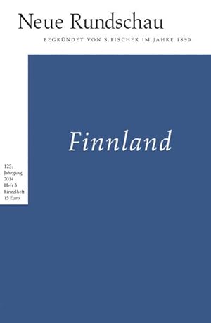 Bild des Verkufers fr Neue Rundschau 2014/3: Finnland zum Verkauf von Versandantiquariat Felix Mcke