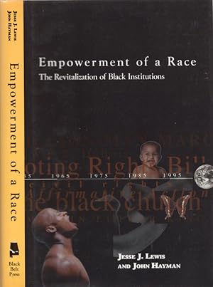 Empowerment of a Race: The Revitalization of Black Institutions Signed, inscribed copy