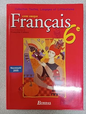 Image du vendeur pour Franais 6e : Livre unique mis en vente par Dmons et Merveilles