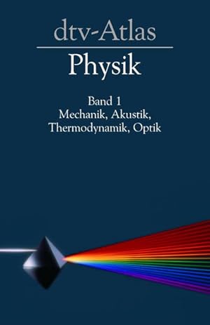 Bild des Verkufers fr dtv-Atlas Physik, Band 1: Mechanik, Akustik, Thermodynamik, Optik zum Verkauf von Versandantiquariat Felix Mcke