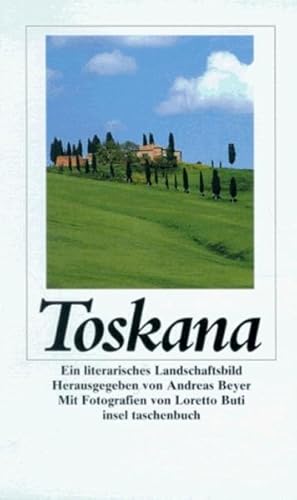 Bild des Verkufers fr Toskana: Ein literarisches Landschaftsbild (insel taschenbuch) zum Verkauf von Versandantiquariat Felix Mcke