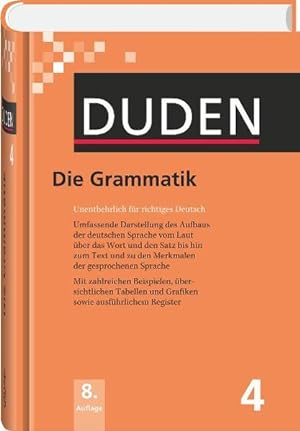 Seller image for Duden 04. Die Grammatik: Unentbehrlich fr richtiges Deutsch: Band 4 (Duden - Deutsche Sprache in 12 Bnden) for sale by buchlando-buchankauf