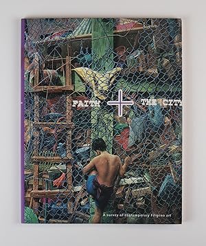 Faith + The City A Survey of Contemporary Filipino Art 5 - 30 October 2000 Earl Lu Gallery Singap...