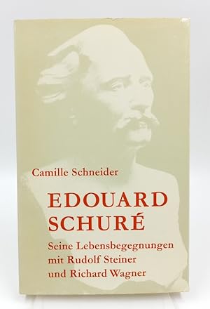 Bild des Verkufers fr Edouard Schur Seine Lebensbegegnungen mit Rudolf Steiner und Richard Wagner zum Verkauf von Antiquariat Smock